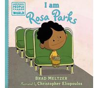 I am Rosa Parks (Ordinary People Change the World)