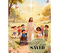 I am saved: Understanding Jesus' Gift of Salvation