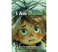 I Am SCARED: Emotional Mindfulness for Kids (Building Emotional Mindfulness for Kids)