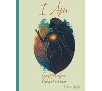 I Am - September: Harvest & Honor: A Daily Invocation & Journal for Self-Love, Healing, and Power