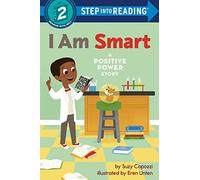 I Am Smart: A Positive Power Story (Step into Reading)