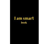 I am smart book: A book to remember