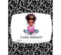 I am Smart Composition Notebook: Girl