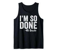 I am So Done 4th Grade Shirt Graduation 2025 Fourth Grade Camiseta sin Mangas