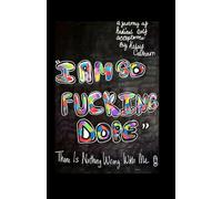 “I AM SO FUCKING DOPE”: There is nothing wrong with me!