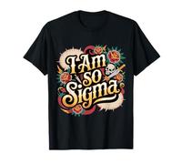 I Am So Sigma Mentalidad Meme Tendencia Viral - Camiseta