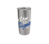 I Am So Sigma Mentalidad Meme Tendencia viral - Vaso térmico de acero inoxidable de doble pared