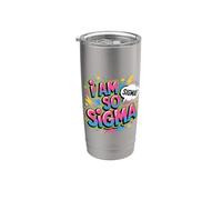 I Am So Sigma Mentalidad Meme Tendencia viral |- Vaso térmico de acero inoxidable de doble pared