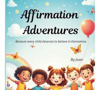 I Am Special: Simple Daily Affirmations for Little Kids: A Colorful and Uplifting Picture Book to Build Confidence, Self-Love, and Gratitude in Toddlers (Ages 3-5)
