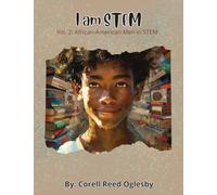 I Am STEM- Vol. 2: African-American Men in STEM