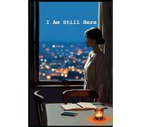I Am Still Here