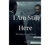 I Am Still Here: The Many Faces of Kenny