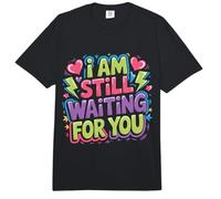 I Am Still Waiting For You Love Phase Romance |- Comfort Colors Adult Heavyweight T-Shirt