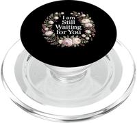 I Am Still Waiting For You Love Phase Romance - PopSockets PopGrip para MagSafe