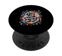 I Am Still Waiting For You Romance de la Fase de Amor |- PopSockets PopGrip Adhesivo