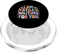 I Am Still Waiting For You Romance de la Fase de Amor - PopSockets PopGrip para MagSafe