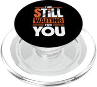 I Am Still Waiting For You Romance de la Fase de Amor - PopSockets PopGrip para MagSafe