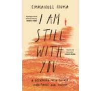 I Am Still With You : A Reckoning With Silence Inheritance And H Istor
