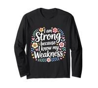 I Am Strong Because I Know My Weakness Fortaleza - Manga Larga