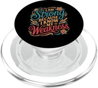 I Am Strong Because I Know My Weakness Fortaleza - PopSockets PopGrip para MagSafe