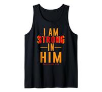 I Am Strong in Him Philippians 4:13 Cita de fe Cristiana Camiseta sin Mangas