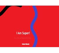 I Am Super!: A Positive Writing Book for Kids