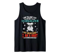 I Am Telling You I'm Not A Schnauzer Dog Mom Puppy Lovers Camiseta sin Mangas