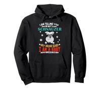 I Am Telling You I'm Not A Schnauzer Dog Mom Puppy Lovers Sudadera con Capucha