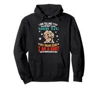 I Am Telling You I'm Not A Shih Tzu Dog Mom Puppy Lovers Sudadera con Capucha