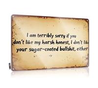 I Am Terribly Sorry If You Don't Like My Harsh Honest Nice Men - Decoración de pared vintage para colgar (20 x 30 cm)