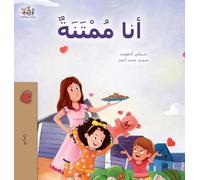 I am Thankful (Arabic Book for Kids) (Arabic Bedtime Collection)