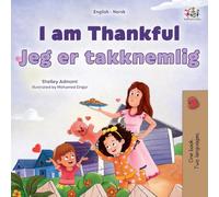 I am Thankful (English Norwegian Bilingual Children’s Book) (English Norwegian Bilingual Collection)