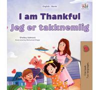 I am Thankful (English Norwegian Bilingual Children’s Book) (English Norwegian Bilingual Collection)