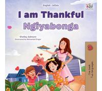 I am Thankful (English Zulu Bilingual Children's Book)