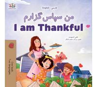 I am Thankful (Farsi English Bilingual Children's Book) (Farsi English Bilingual Collection)