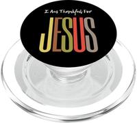 I Am Thankful For Jesus Christian Faith Hombres Mujeres Niñas Niños PopSockets PopGrip para MagSafe