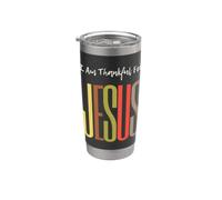 I Am Thankful For Jesus Christian Faith Hombres Mujeres Niñas Niños Vaso térmico de acero inoxidable de doble pared