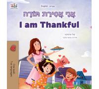 I am Thankful (Hebrew English Bilingual Children's Book) (Hebrew English Bilingual Collection)