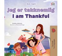 I am Thankful (Norwegian English Bilingual Children's Book) (Norwegian English Bilingual Collection)