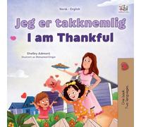 I am Thankful (Norwegian English Bilingual Children’s Book) (Norwegian English Bilingual Collection)