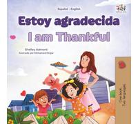 I am Thankful: Spanish English Bilingual Children's Book (Spanish English Bilingual Children's Books Collection)
