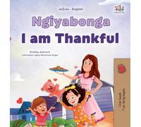 I am Thankful (Zulu English Bilingual Children's Book) (Zulu English Bilingual Collection)