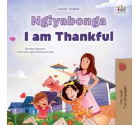 I am Thankful (Zulu English Bilingual Children's Book) (Zulu English Bilingual Collection)