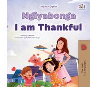 I am Thankful (Zulu English Bilingual Children's Book) (Zulu English Bilingual Collection)