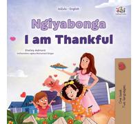 I am Thankful (Zulu English Bilingual Children's Book) (Zulu English Bilingual Collection)
