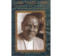 I Am That I Am: The Teachings of Sri Nisargadatta Maharaj