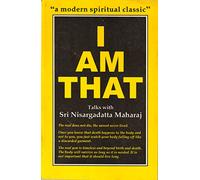 I am That: Talks with Sri Nisargadatta Maharaj