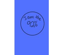 I Am The 92%: Rest is Resistance Journal
