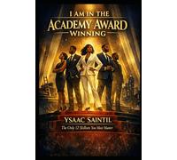 I Am the Academy Award Winner: The Only 12 Skillsets You Must Master to Transform Your Life and Business
