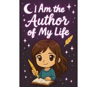 I Am the Author of My Life (Chibi Girl): Inspirational Kawaii Lined Notebook | Chibi Journal for Writing and Dreaming